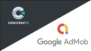 How to put Mobile Adverts into Construct 3 using Google AdMob [upl. by Lynnet39]