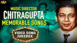 Music Director Chitragupta Memorable Video Songs Jukebox  HD Hindi Old Bollywood Songs [upl. by Nnylanna121]