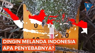 Dingin Melanda Indonesia Apa Penyebabnya [upl. by Idnas]