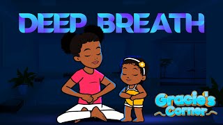 Deep Breath  Coping Skills for Kids  Gracie’s Corner  Kids Songs  Nursery Rhymes [upl. by Enaile]