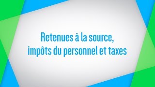 Retenues à la source impôts du personnel et taxes [upl. by Leimaj]