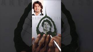 🔥😯Legend Singer Sonu Nigam Sir drawing on leaf 🌿shorts aryaart755 leafart sonunigam trending [upl. by Nraa]