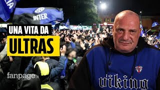 Nino Ciccarelli una vita da ultras dellInter quotPer la Curva siamo anche disposti a morirequot [upl. by Yecak]