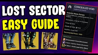 Concealed Void Legend Lost Sector Easy Guide  Destiny 2 Legend Lost Sector Today [upl. by Sakul718]