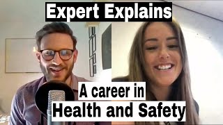 A career in Health and Safety Expert Explains [upl. by Nnylyaj]