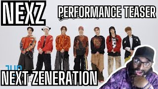 NEXZ넥스지 quotNext Zenerationquot Performance Video Teaser Reaction [upl. by Ycak]