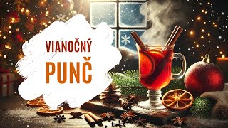 Dokonalý vianočný punč Rýchly a jednoduchý recept [upl. by Ahsytal]