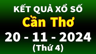 Xổ số Cần Thơ ngày 20 tháng 11  XSCT  KQXSCT  SXCT  Xổ số kiến thiết Cần Thơ hôm nay [upl. by Elrebmik478]