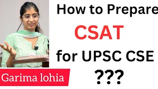 How to prepare CSAT for UPSC CSE  Garima Lohia  Rank 2   heavenlbsnaa [upl. by Obau]