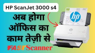 HP ScanJet Pro 3000 s4 SheetFeed Scanner Unboxing amp Installation हिन्दी में [upl. by Kcirddehs]