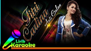 Fitri Carlina  Anti Galau  Video Lirik Karaoke Lagu Dangdut Terbaru  NSTV [upl. by Glenna]