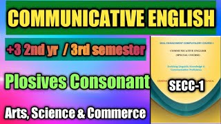 Plosives Consonant Communicative English SEC1  3 3rd Semester Compulsory Subject [upl. by Xylina]