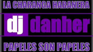 PAPELES SON PAPELES LA CHARANGA HABANERA [upl. by Fidellas187]