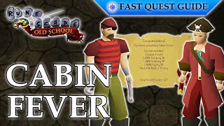 Cabin Fever Quest  OSRS Quality Quick Guide 2024 [upl. by Aneala]