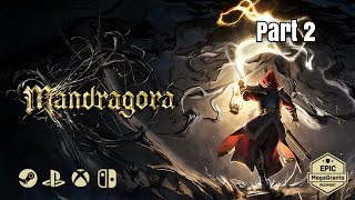 Mandragora 2  Demo Days Ep 19 [upl. by Ardnahs]