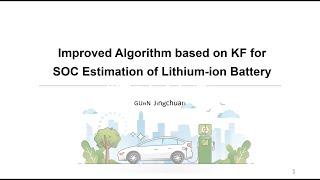 Improved KF Algorithm for SOC Estimation of Liion Battery [upl. by Indnahc]