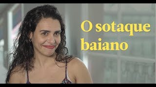 Sotaques e Expressões do Brasil  Como se fala na Bahia [upl. by Hpesoj163]