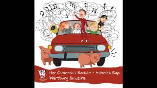 Hor Čuperak i Radule  Atheist Rap  Wartburg limuzina [upl. by Kcirtemed]