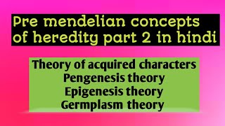 Pre mendelian concepts of heredity part 2 in hindi  conceptualgeneticsandbreeding [upl. by Ylatfen]