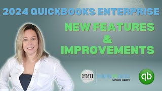 QuickBooks Enterprise 2024 New Features amp Improvements [upl. by Ditmore17]