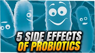 5 Possible Side Effects Of Probiotics [upl. by Lajet]