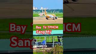 Xem máy bay đi mỹ tháng 10 2024 [upl. by Melicent]