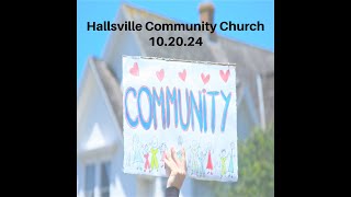 Hallsville Community Church Service 102024 [upl. by Anan805]