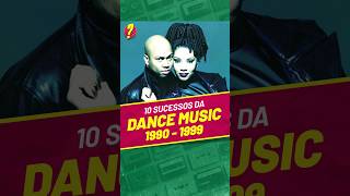 10 SUCESSOS DA DANCE MUSIC  DE 1990 A 1999 [upl. by Willis766]