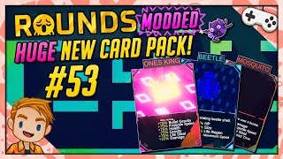 HUGE NEW MODDED CARD PACK  Lets Play ROUNDS  Part 53 [upl. by Ik173]