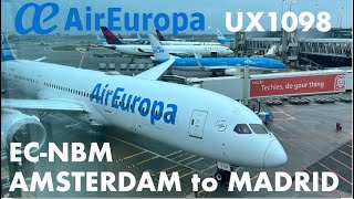 Flight report Air Europa UX1098 Amsterdam to Madrid B7879 DreamlinerBusiness Class AirEuropa [upl. by Anaerb]