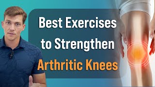 Best Exercises to Strengthen Painful Arthritic Knees [upl. by Jacobah]