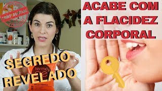 Acabe com a FLACIDEZ NO CORPO  Segredo da Estética Revelado  Receita Caseira [upl. by Airdnaz993]