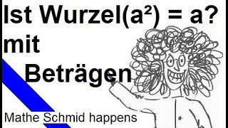 Wurzelziehen mit Beträgen Wurzel 4a²  2a Mathematik vom Mathe Schmid [upl. by Dorree212]