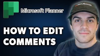 How to Edit Comments in Microsoft Planner Full 2024 Guide [upl. by Reger]