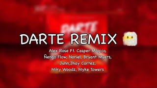 Alex Rose Ft Various Artists  Darte Remix Lyrics [upl. by Murial894]