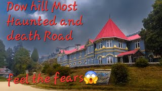 Dow hills vlogs indias most haunted places 😱⛰️🫣💀 l Death road Dow hills Dow hill Kurseong travel [upl. by Modnar]