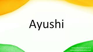 How to correctly pronounce in Hindi quotAyushiquot [upl. by Tereb]