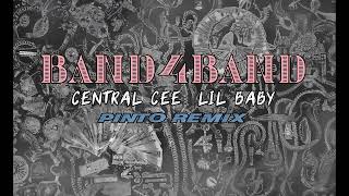 Central Cee amp Lil Baby  BAND4BAND Pinto Remix [upl. by Clausen]