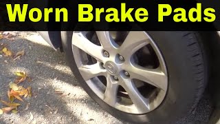 How To Tell If You Have Worn Brake Pads [upl. by Soo]