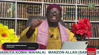 Addini da Rayuwa Muamalar Manzon Allah da Makotansa [upl. by Broome]