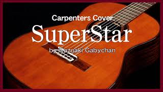 1971 Superstar “スーパースター” by Carpenters Covered by Kazuaki Gabychan [upl. by Semmes]