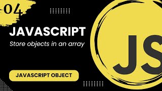 JavaScript Object 4  Store objects in an array [upl. by Jovi382]