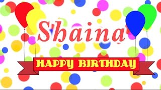 Happy Birthday Shaina Song [upl. by Surat]