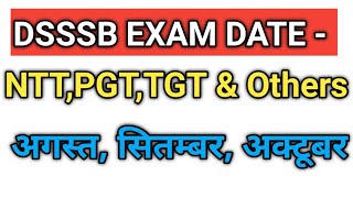 DSSSB EXAM DATE 2024 NTT II PGT II TGT [upl. by Crifasi]