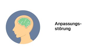 Anpassungsstörung  Psychische Störungsbilder [upl. by Simdars810]