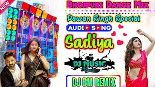 Sadiya Pe Dalab Najariya Dj Song  Pawan Singh Special Dj Bm Remix  pawansingh viralvideo [upl. by Husain678]