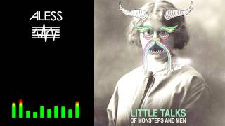 Of Monsters and Men  Little Talks ALESS Remix [upl. by Milly]