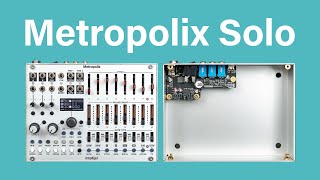 Intellijel Metropolix Solo  Desktop Sequencer with MIDI [upl. by Aredna314]