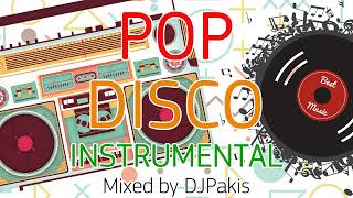 POP DISCO Instrumental Megamix by DJPakis [upl. by Rheims609]