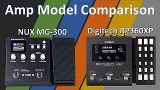 Digitech RP360 XP amp NUX MG300  Amp Model Comparison [upl. by Groome615]